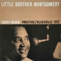 Little Borther Montgomery - Tasty Blues / Bluesville Little Borther Montgomery - Tasty Blues / Bluesville